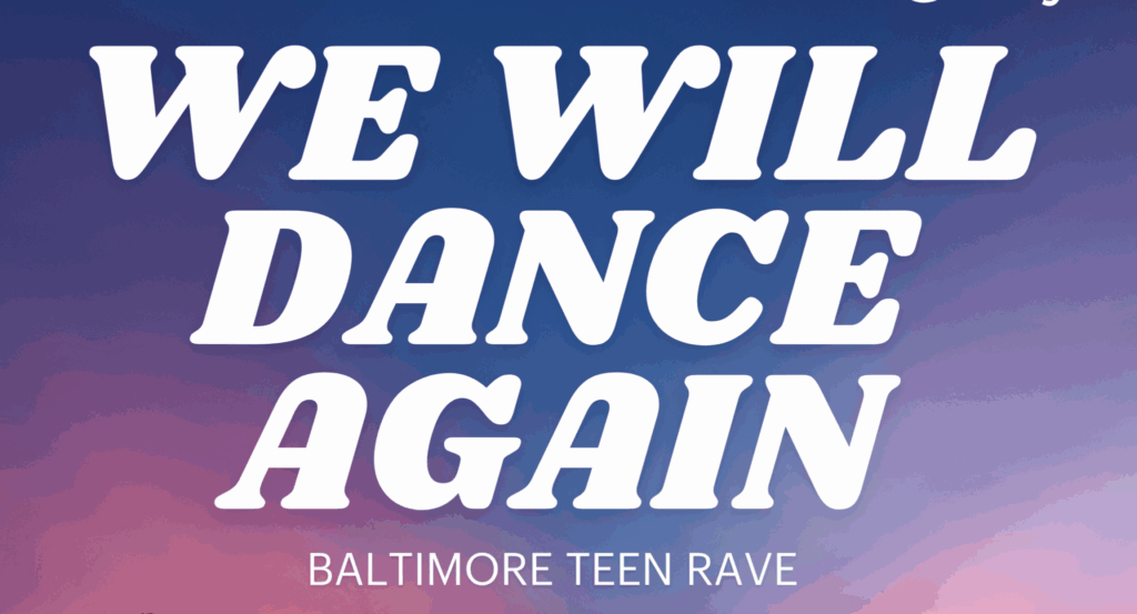 We Will Dance Again Teen Rave